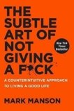 Bestseller book The Subtle Art Of Not Giving A F*ck: A Counterintuitive Approach To Living A Good Life | Discount