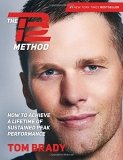 Bestseller book The TB12 Method: How To Achieve A Lifetime Of Sustained Peak Performance | Discount